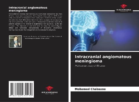 Intracranial angiomatous meningioma