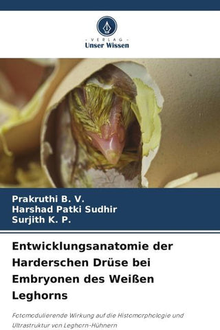 Entwicklungsanatomie der Harderschen Drüse bei Embryonen des Weißen Leghorns