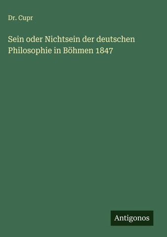 Sein oder Nichtsein der deutschen Philosophie in Böhmen 1847