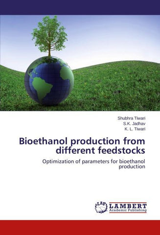 Bioethanol production from different feedstocks