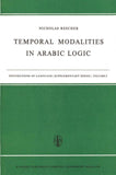 Temporal Modalities in Arabic Logic