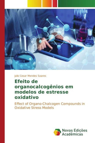 Efeito de organocalcogênios em modelos de estresse oxidativo
