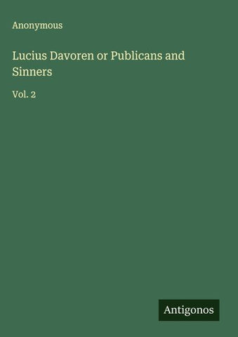 Lucius Davoren or Publicans and Sinners