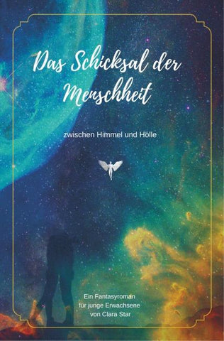 Das Schicksal der Menschheit zwischen Himmel und Hölle