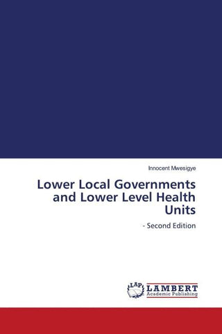 Lower Local Governments and Lower Level Health Units