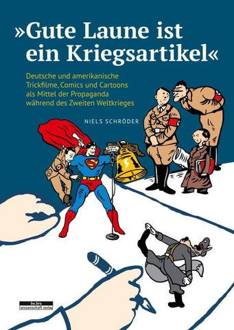 »Gute Laune ist ein Kriegsartikel«