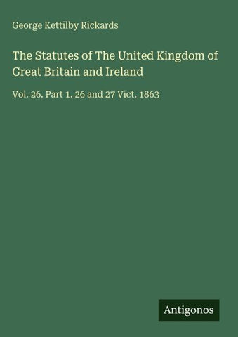 The Statutes of The United Kingdom of Great Britain and Ireland