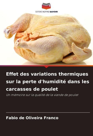 Effet des variations thermiques sur la perte d'humidité dans les carcasses de poulet
