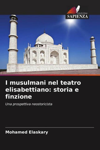 I musulmani nel teatro elisabettiano: storia e finzione