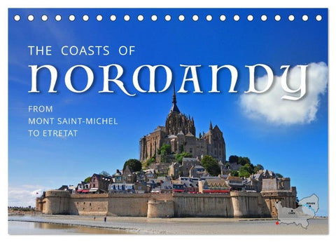 The Coasts of Normandy from Mont Saint-Michel to Étretat (Desk Calendar 2026 DIN A5 landscape), CALVENDO 12 Month DeskCalendar