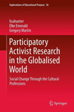 Participatory Activist Research in the Globalised World