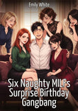 Six Naughty MILFs Surprise Birthday Gangbang