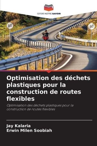 Optimisation des déchets plastiques pour la construction de routes flexibles