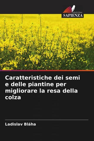 Caratteristiche dei semi e delle piantine per migliorare la resa della colza