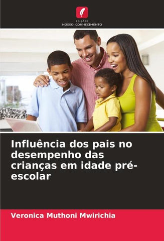 Influência dos pais no desempenho das crianças em idade pré-escolar