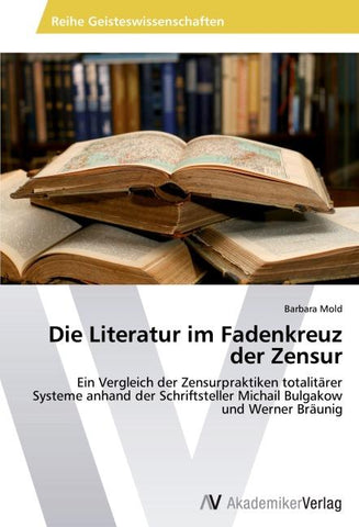 Die Literatur im Fadenkreuz der Zensur