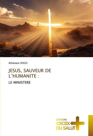 JESUS, SAUVEUR DE L'HUMANITE :