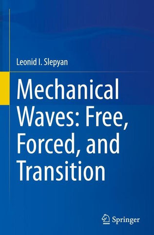 Mechanical Waves: Free, Forced, and Transition