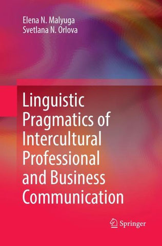 Linguistic Pragmatics of Intercultural Professional and Business Communication