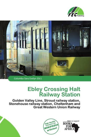 Ebley Crossing Halt Railway Station