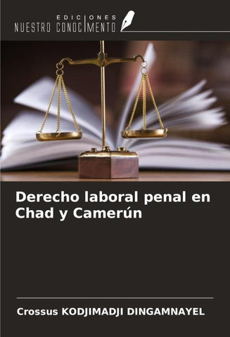 Derecho laboral penal en Chad y Camerún