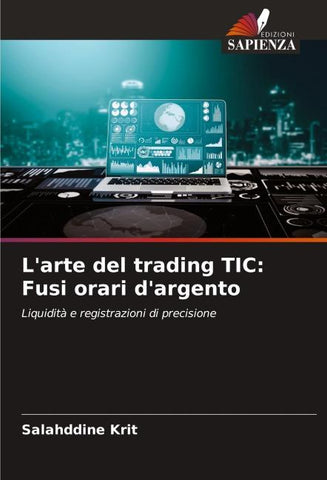 L'arte del trading TIC: Fusi orari d'argento