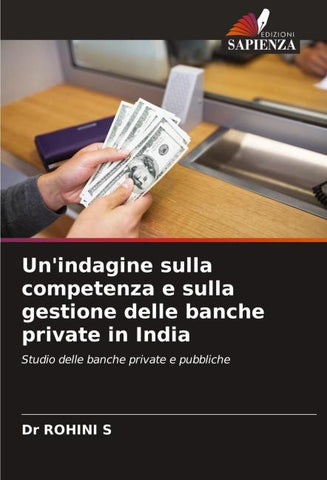 Un'indagine sulla competenza e sulla gestione delle banche private in India