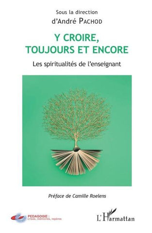 Y croire toujours et encore