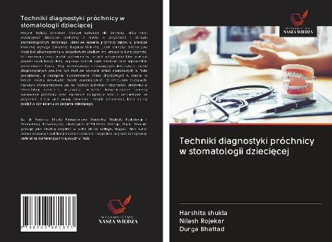 Techniki diagnostyki próchnicy w stomatologii dzieci¿cej