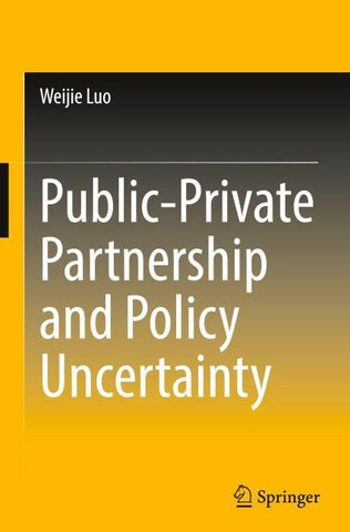 Public-Private Partnership and Policy Uncertainty