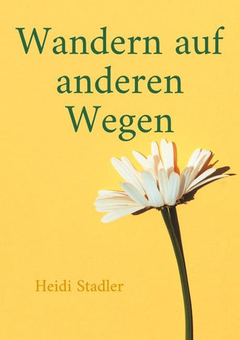 Wandern auf anderen Wegen