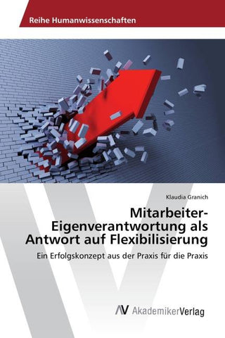 Mitarbeiter-Eigenverantwortung als Antwort auf Flexibilisierung