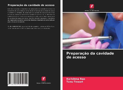 Preparação da cavidade de acesso