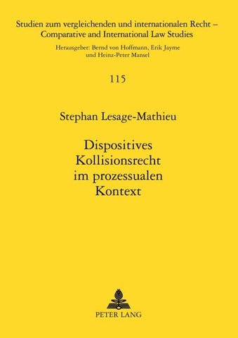 Dispositives Kollisionsrecht im prozessualen Kontext