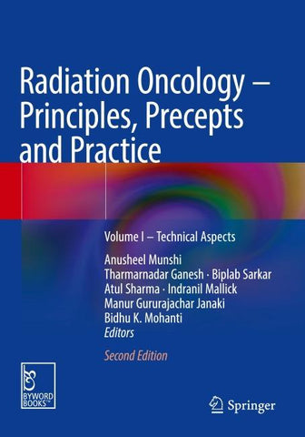 Radiation Oncology – Principles, Precepts and Practice