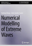 Numerical Modelling of Extreme Waves