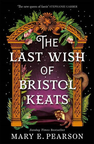 The Last Wish of Bristol Keats. Gift Edition