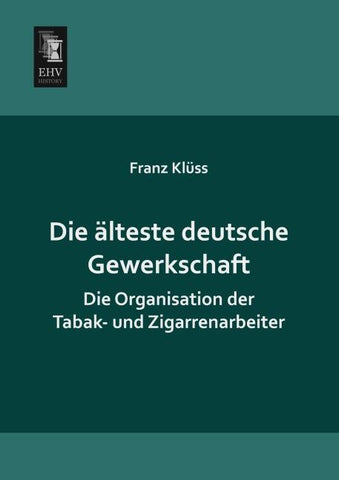 Die älteste deutsche Gewerkschaft