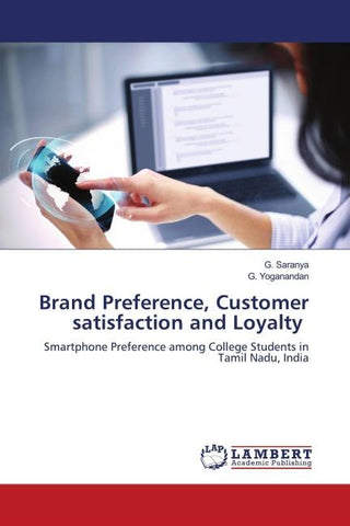 Brand Preference, Customer satisfaction and Loyalty