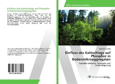 Einfluss des Kahlschlags auf Phosphor in Bodenmikroaggregaten