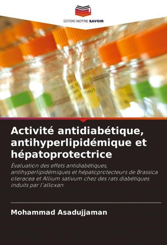 Activité antidiabétique, antihyperlipidémique et hépatoprotectrice