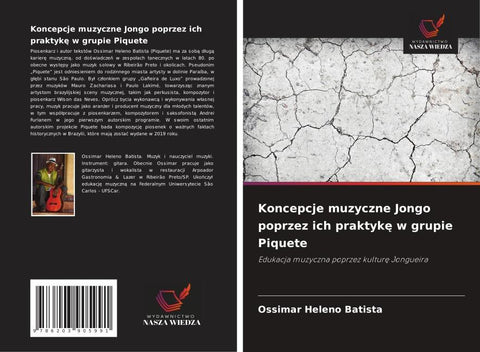 Koncepcje muzyczne Jongo poprzez ich praktyk¿ w grupie Piquete