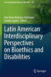 Latin American Interdisciplinary Perspectives on Bioethics and Disabilities