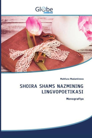 SHOIRA SHAMS NAZMINING LINGVOPOETIKASI