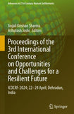 Proceedings of the 3rd International Conference on Opportunities and Challenges for a Resilient Future
