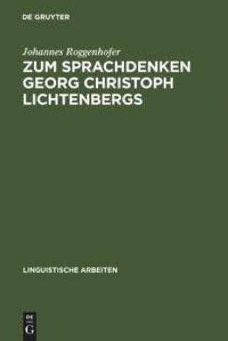 Zum Sprachdenken Georg Christoph Lichtenbergs