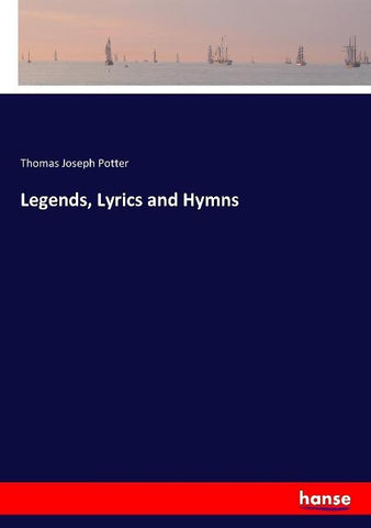 Legends, Lyrics and Hymns