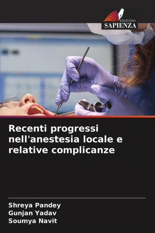 Recenti progressi nell'anestesia locale e relative complicanze