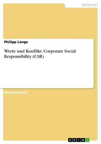Werte und Konflikt. Corporate Social Responsibility (CSR)