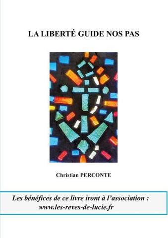 La liberté guide nos pas